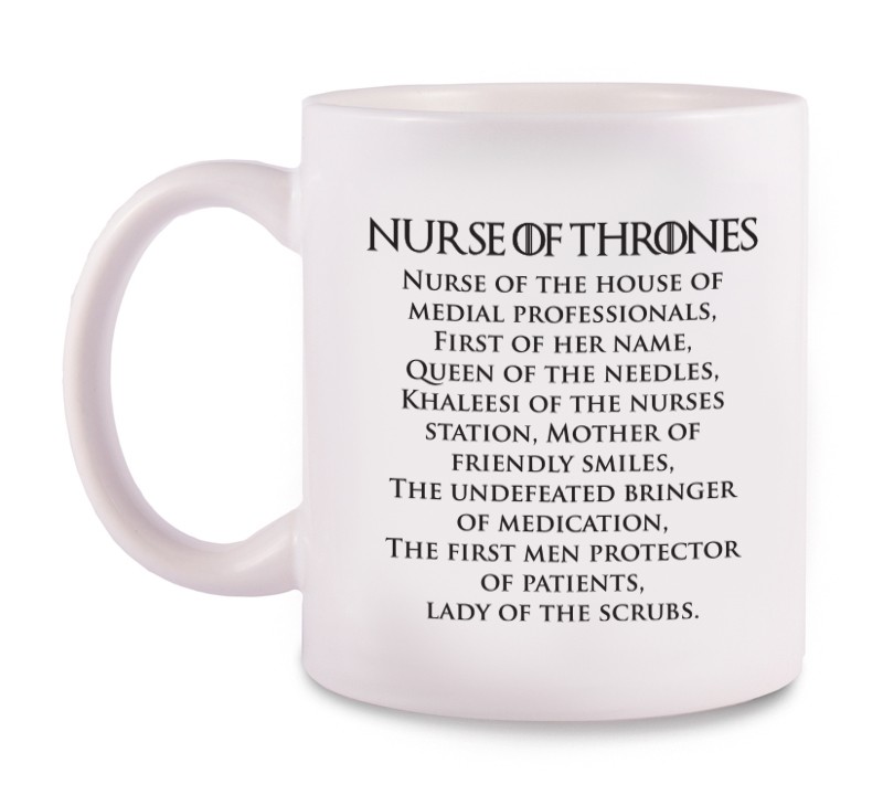 Mug Nurse of Thrones